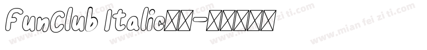 FunClub Italic字体字体转换